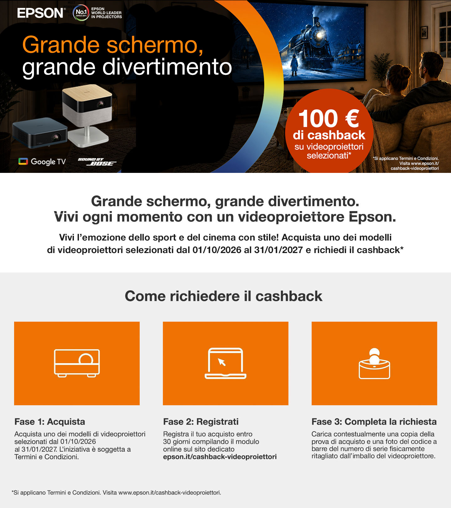 Acquista uno dei modelli di videoproiettori selezionati fino al 31/01/2027e richiedi fino a 100€ di cashback.