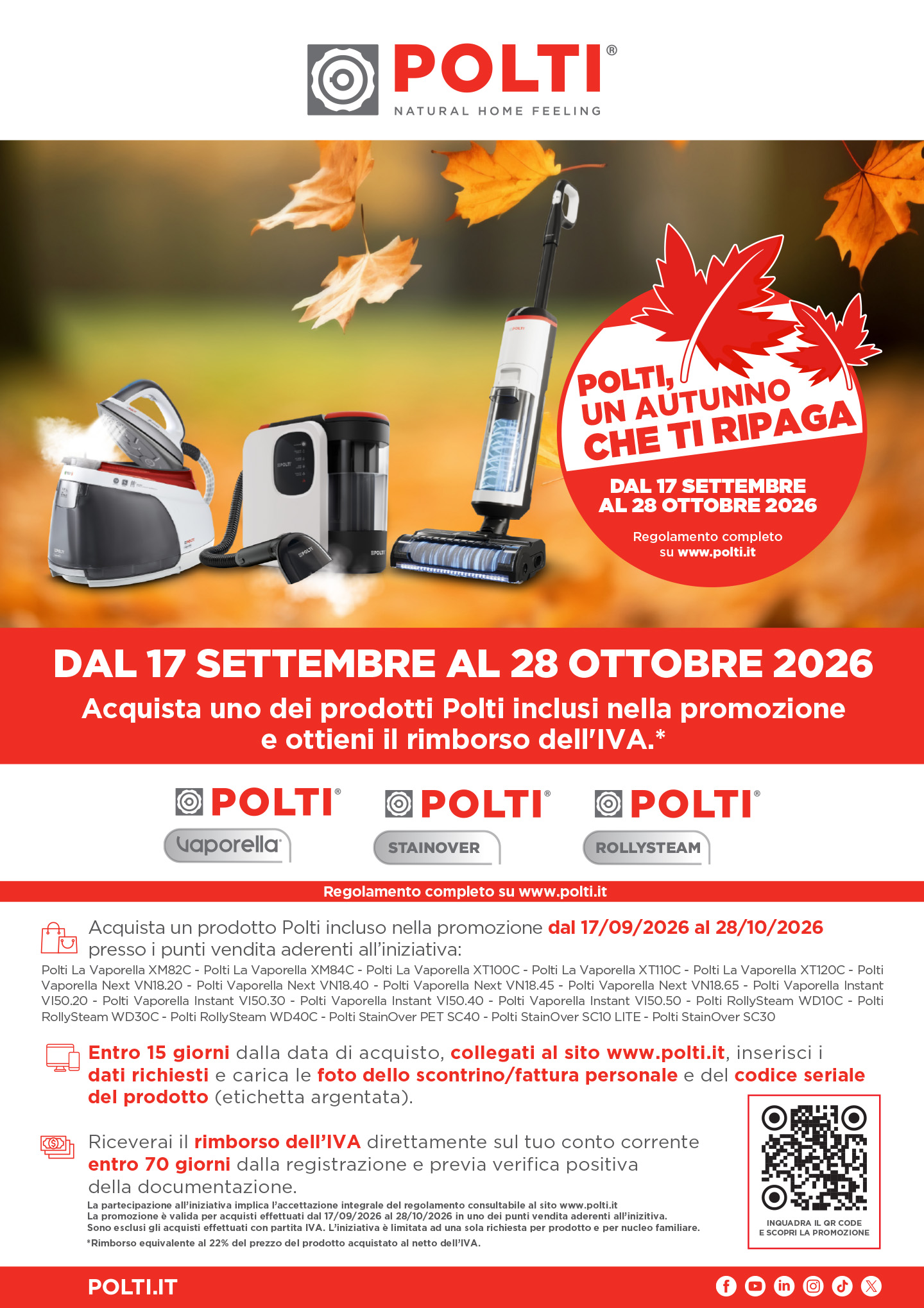 Acquista uno dei prodotti Polti inclusi nella promozione e ricevi il rimborso dell'IVA. FIno al 28 ottobre 2026.