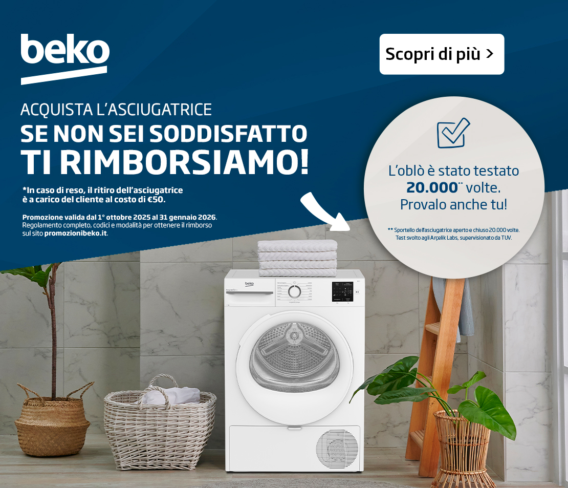 Beko Asciugatrici: Soddisfatti o Rimborsati