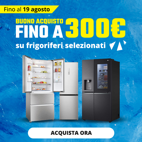 Buono acquisto fino a 300€ su frigoriferi selezionati
