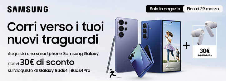 Acquista Samsung Galaxy S26 Series insieme a Galaxy Buds4 | Buds4 Pro e ricevi fino a 30€ di sconto.