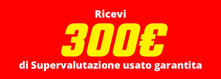 Supervalutazione usato fino a 300€