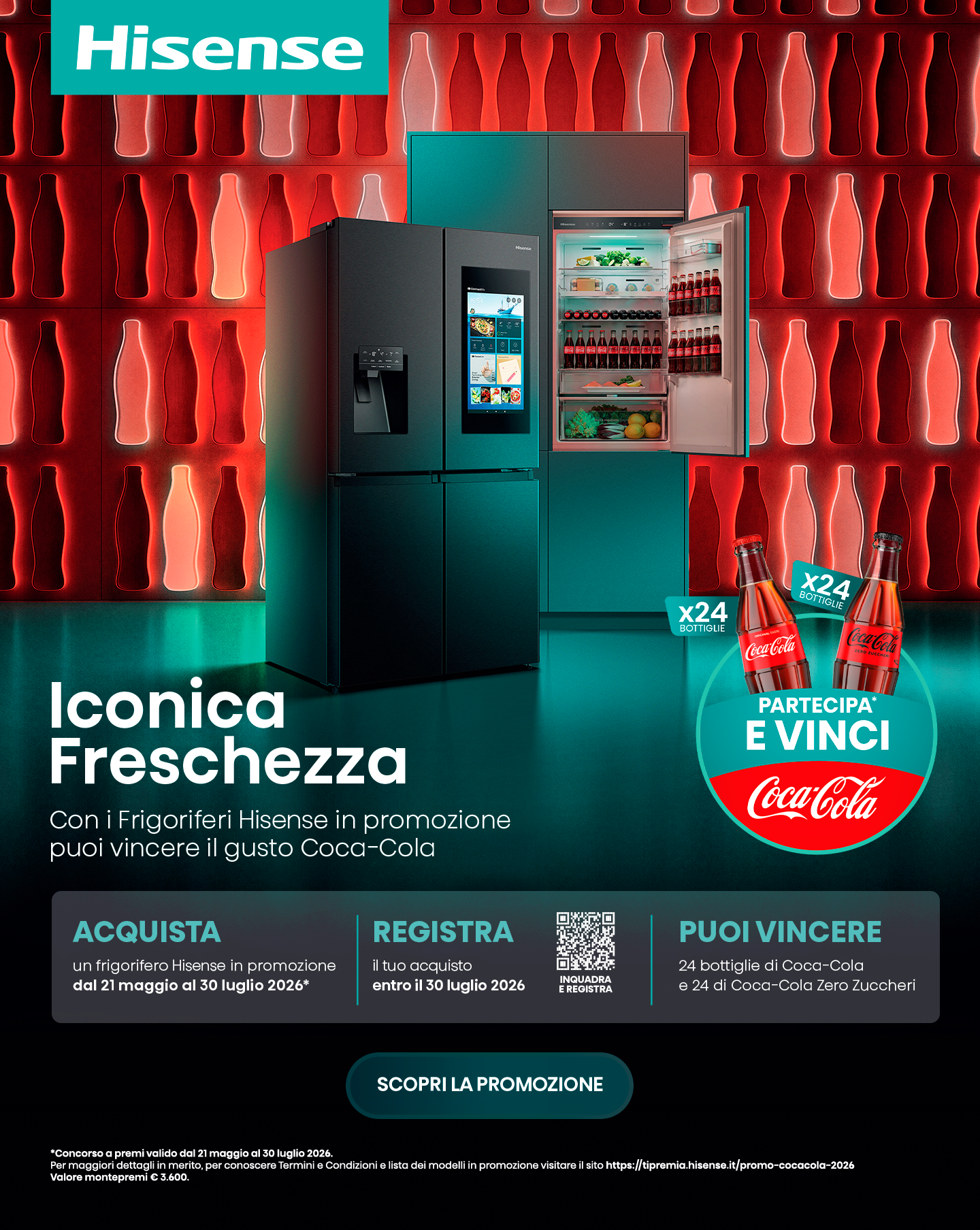 Fino al 30 luglio 2026 con i Frigoriferi Hisense in promozione puoi vincere il gusto Coca-Cola