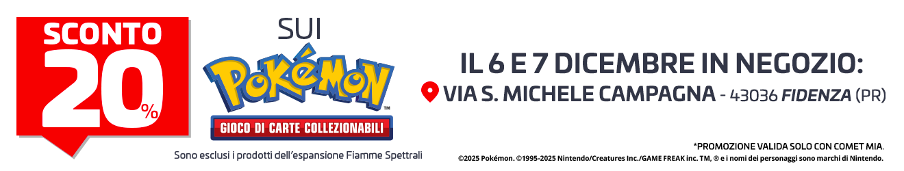 SCONTO 20% sui Pokemon da Comet, 6/7 Dicembre